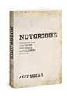 Notorious - Jeff Lucas - 9780830778676