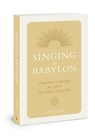 Singing in Babylon - Jeff Lucas - 9780830778713