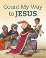 Count My Way to Jesus - Laura Richie - 9780830783007