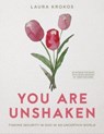 You Are Unshaken - Includes 7- - Laura Krokos - 9780830784721