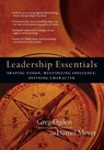 Leadership Essentials – Shaping Vision, Multiplying Influence, Defining Character - Greg Ogden ; Daniel Meyer - 9780830810970