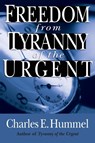 Freedom from Tyranny of the Urgent - Hummel Charles E Hummel - 9780830812875