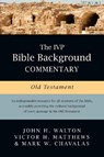 The IVP Bible Background Commentary: Old Testament - John H. Walton ; Victor H. Matthews ; Mark W. Chavalas - 9780830814190