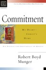 Commitment: My Heart--Christ's Home - Robert Boyd Munger - 9780830820054