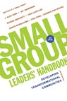Small Group Leaders` Handbook – Developing Transformational Communities - J. Alex Kirk ; Jay Anderson ; Myron Crockett ; Tina Teng–henson - 9780830821129