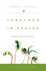 Together in Prayer - Andrew R Wheeler - 9780830821143