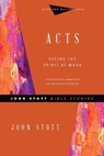 Acts – Seeing the Spirit at Work - John Stott ; Phyllis J. Le Peau - 9780830821709