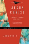 Jesus Christ – Teacher, Servant, and Savior - John Stott ; Dale Larsen ; Sandy Larsen - 9780830821785
