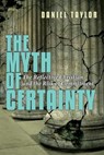 The Myth of Certainty - Daniel Taylor - 9780830822379