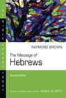 Message of Hebrews - Raymond Brown - 9780830825042
