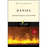 Daniel – Spiritual Living in a Secular World - Douglas Connelly - 9780830830312