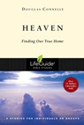 Heaven: Finding Our True Home - Douglas Connelly - 9780830830510