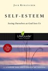 Self-Esteem: Seeing Ourselves as God Sees Us - Jack Kuhatschek - 9780830830657