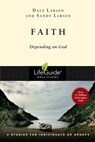 Faith: Depending on God - Dale Larsen - 9780830830817