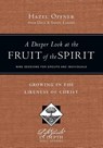 A Deeper Look at the Fruit of the Spirit - Hazel Offner - 9780830831036