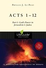 Acts 1-12: Part 1: God's Power in Jerusalem and Judea - Phyllis J. Le Peau - 9780830831197