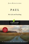 Paul: His Life and Teaching: 10 Studies for Individuals or Groups - Jack Kuhatschek - 9780830831395