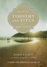 Reading Timothy and Titus with John Stott – 13 Weeks for Individuals or Groups - John Stott ; Dale Larsen ; Sandy Larsen - 9780830831968