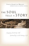 The Soul Tells a Story - Vinita Hampton Wright - 9780830832316