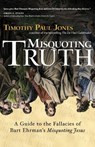 Misquoting Truth - Timothy Paul Jones - 9780830834471