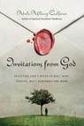 Invitations from God – Accepting God`s Offer to Rest, Weep, Forgive, Wait, Remember and More - Adele Ahlberg Calhoun - 9780830835539