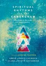Spiritual Rhythms for the Enneagram – A Handbook for Harmony and Transformation - Adele Ahlberg Calhoun ; Doug Calhoun ; Clare Loughrige ; Scott Loughrige - 9780830836000