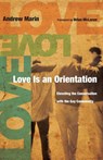 Love Is an Orientation - Andrew Marin - 9780830836260