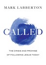 Called: The Crisis and Promise of Following Jesus Today - LABBERTON,  Mark - 9780830836833