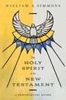 The Holy Spirit in the New Testament - William A Simmons - 9780830843787