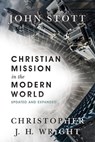 Christian Mission in the Modern World - John Stott ; Christopher J. Wright - 9780830844395