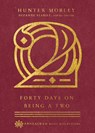 Forty Days on Being a Two - Hunter Mobley ; Suzanne Stabile - 9780830847440
