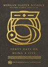 Forty Days on Being a Five - Morgan Harper Nichols ; Suzanne Stabile - 9780830847501