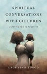 Spiritual Conversations with Children - Lacy Finn Borgo - 9780830848331
