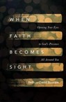 When Faith Becomes Sight - Beth A. Booram ; David Booram - 9780830848379
