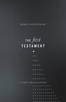 The First Testament: A New Translation - John Goldingay - 9780830851997