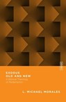 Exodus Old and New - L. Michael Morales ; Benjamin L. Gladd - 9780830855407