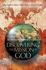 Discovering the Mission of God – Best Missional Practices for the 21st Century - Mike Barnett ; Robin Martin - 9780830856350