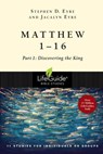 Matthew 1-16 - Stephen D. Eyre ; Jacalyn Eyre - 9780830862009