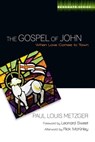 The Gospel of John - Paul L. Metzger ; Rick McKinley - 9780830868261