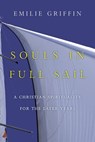 Souls in Full Sail - Emilie Griffin - 9780830868384