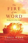 The Fire of the Word - Chris Webb - 9780830869589