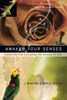 Awaken Your Senses - J. Brent Bill ; Beth A. Booram - 9780830869602
