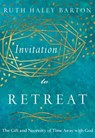 Invitation to Retreat - Ruth Haley Barton - 9780830873937