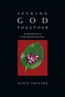 Seeking God Together - Alice Fryling - 9780830878154