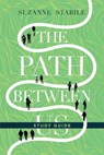 The Path Between Us Study Guide - Suzanne Stabile - 9780830886463