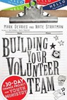 Building Your Volunteer Team - Mark DeVries ; Nate Stratman - 9780830897636