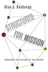 Structured for Mission - Alan J. Roxburgh - 9780830898589