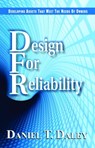 Design for Reliability - Daniel Daley - 9780831134372