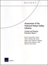 Assessment of the National Patient Safety Initiative - Donna O. Farley ; Sally C. Morton ; Cheryl L. Damberg ; Allen M. Fremont ; Sandra H. Berry ; Michael Greenberg ; Melony Sorbero ; Stephanie S. Teleki ; Karen Ricci ; Nancy J. Pollock - 9780833037879