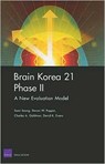 Brain Korea 21 Phase II - Somi Seong ; Steven W. Popper ; Charles A. Goldman ; David K. Evans - 9780833043214